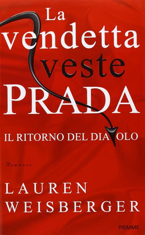 il diavolo veste prada pdf download torrent|La vendetta veste Prada. Il ritorno del diavolo .